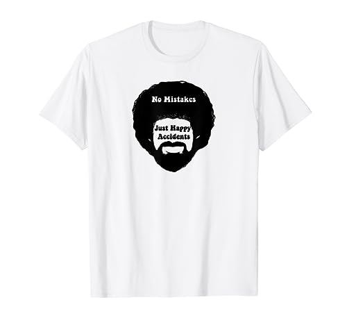 'No Mistake Just Happy Accidents' Art T-Shirt
