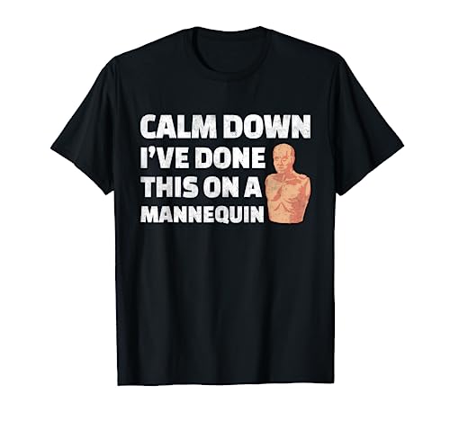 Calm Down I've Done This on a Mannequin Vintage Paramedic T-Shirt