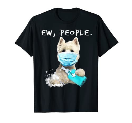 West Highland White Terrier Ew People Dog Wear Face Mask T-Shirt