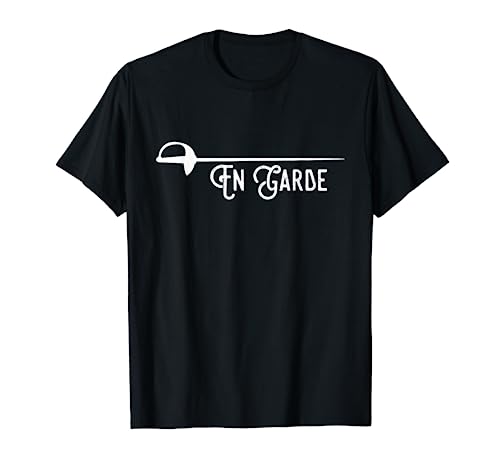 En Garde Fencing Funny Sabre Sword Fencer Gift T-Shirt