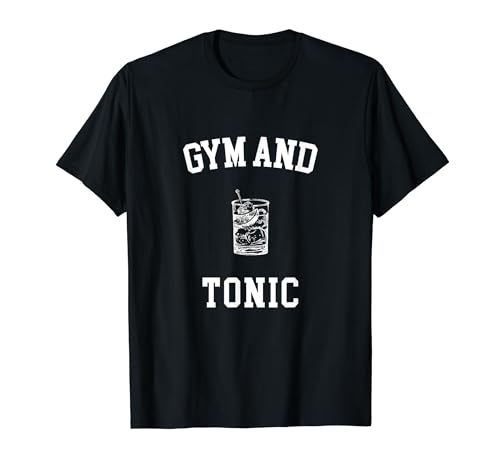 Funny Gym and Tonic Cute Workout T-Shirt