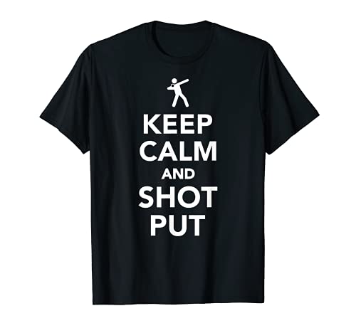 Keep calm and shot put T-Shirt