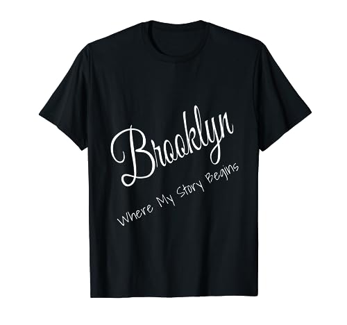 Brooklyn New York - Where My Story Begins Cute Tee T-Shirt