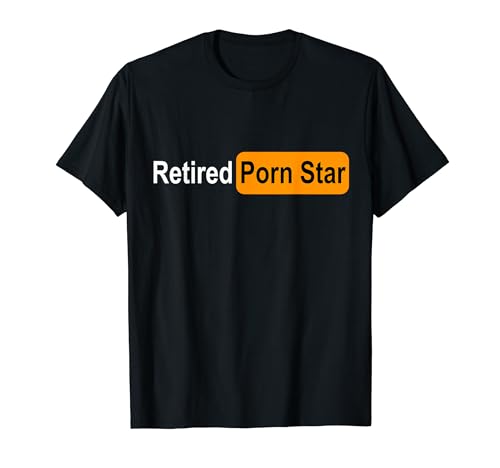 Retired Porn Star Funny Gag design T-Shirt