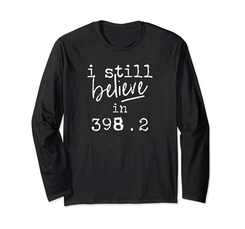 I Still Believe In 398.2 Dewey Decimal Fairytale Library Long Sleeve T-Shirt