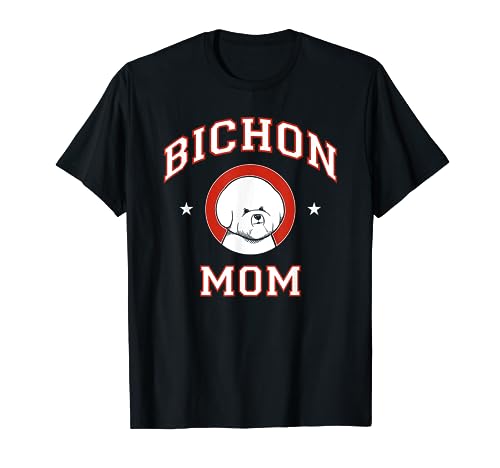 Bichon Frise Mom Dog Mother T-Shirt