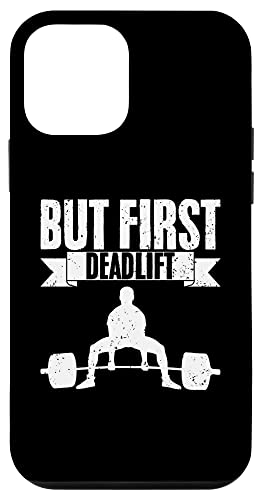 iPhone 12 mini But First Deadlift Funny Weightlifting Gym Humor A Strongman Case