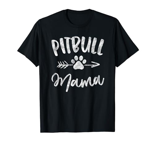 Pitbull Mama Shirt Pit bull Lover Owner Gifts Dog Pittie Mom T-Shirt