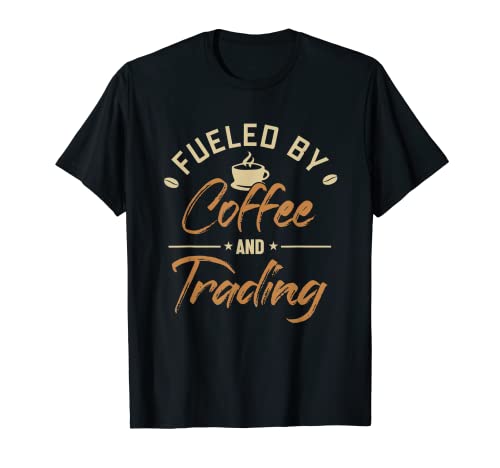 Fueled by Coffee and Trading Bull Bear Investor Stock Market T-Shirt