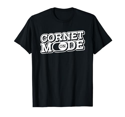 Cornet Mode On - Player Cornetist Marching Band Cornet T-Shirt