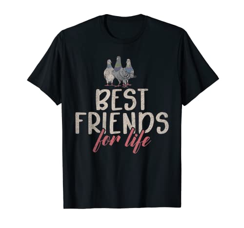 Best Friends for Life Pigeon Breeder T-Shirt