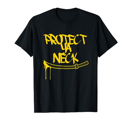 Classic Golden Era 90s Hip-Hop Music Quote Protect Ya Neck