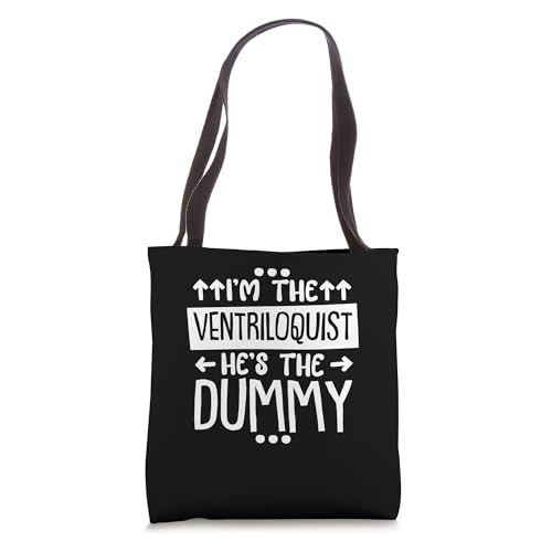 I'M The Ventriloquist He'S The Dummy, Puppetry Ventriloquist Tote Bag