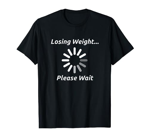 Funny Weight Loss T-Shirt Motivation Diet Workout Gift