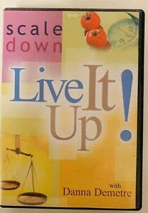 Scale Down: Live It Up!