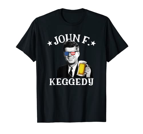 John F. Keggedy Drunk President Kennedy JFK 4th Of July T-Shirt