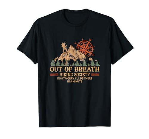 Out of Breath Hiking Society For Men Women Hiker Nature Love T-Shirt