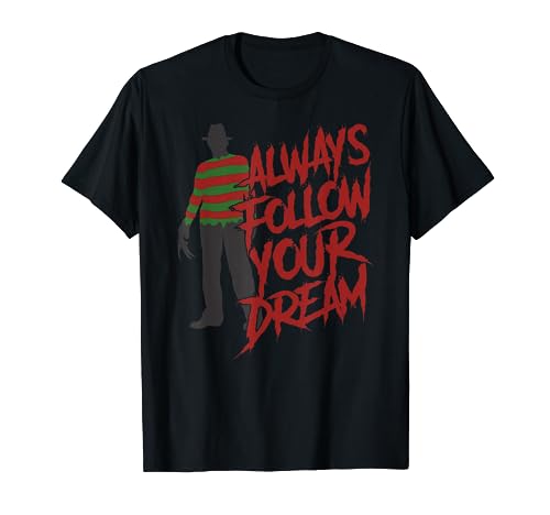 Always Follow Your Dreams Halloween Nightmare Horror T-Shirt