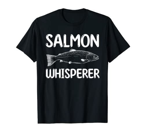 Funny Salmon Whisperer Fishing Apparel Alaska Angler T-Shirt