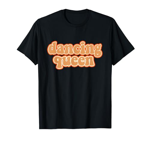 Dancing Queen Shirt Vintage Dancing 70s T-Shirt T-Shirt