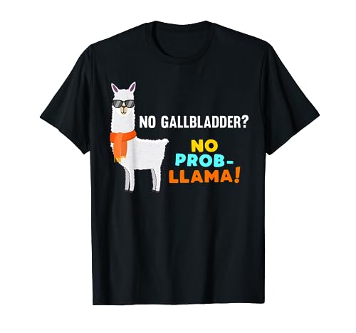 No Prob-Llama Gallbladder Removal Surgery Survivor Recovery T-Shirt