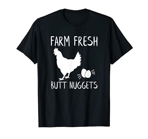 Farm Fresh Butt Nuggets Funny Chicken and Egg Farm T-Shirt