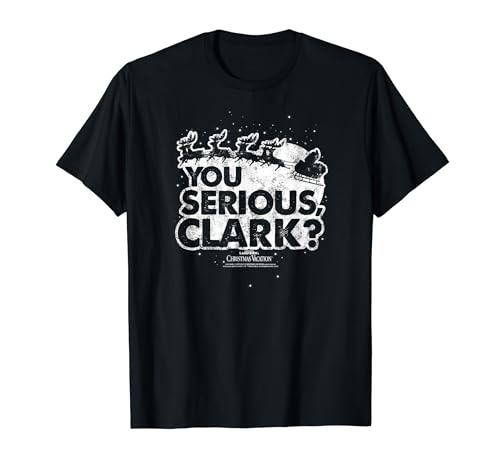 National Lampoon's Christmas Vacation You Serious Clark T-Shirt