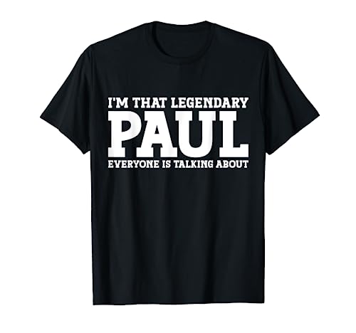 Paul Personal Name Funny Paul T-Shirt