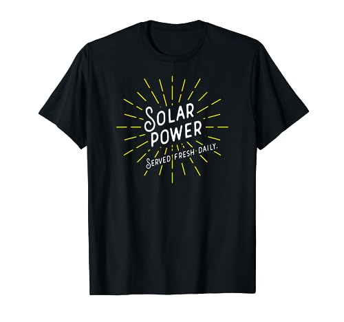 Solar Power - Served Fresh Daily - Funny, Retro Solar T-Shirt