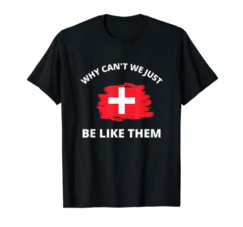 Switzerland Swiss Flag No War Army for Men Women T-Shirt