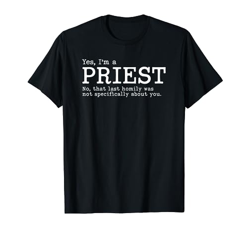 Funny Catholic Priest Gift T Shirt, Gag Gift Tee