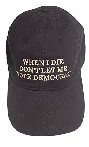 When I Die Don't Let Me Vote Democrat Hat 2116 Quality Embroidered Trump GOP Republican, Navy Blue