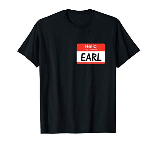 Earl Name Tag Red Hello My Name is Sticker Work Job School T-Shirt