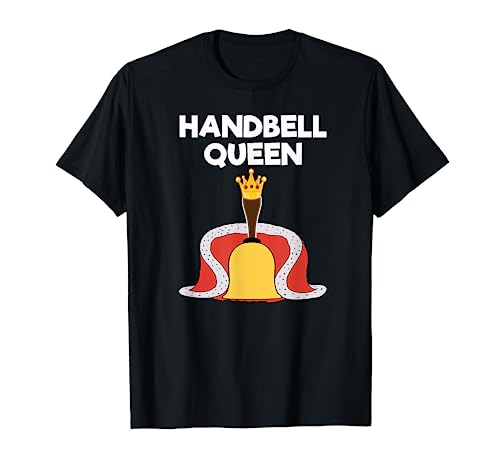 Handbell T-Shirt - Funny Hand Bell Player Queen