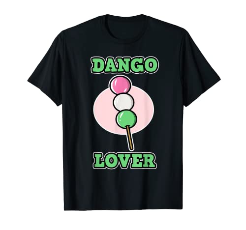 Dango Design for Women and Men - Dango Lover T-Shirt