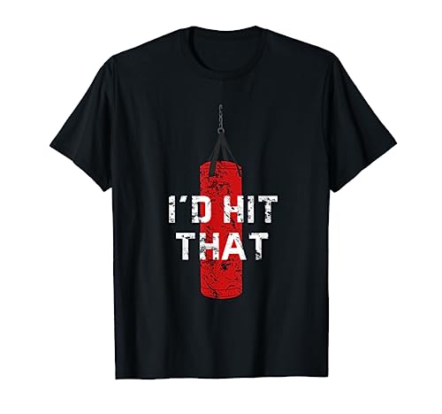 I'd hit that funny boxing gift idea for men and women T-Shirt