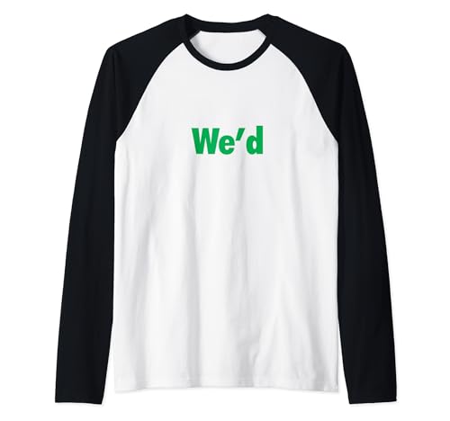 We'd Funny Play on Words for Your Cannabis Loving Friend Raglan Baseball Tee