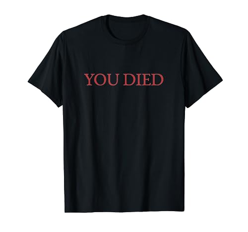 You Died Souls Video Game T-Shirt