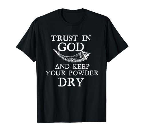 Trust in God and Keep Your Powder Dry. Scrimshaw Horn Shirt