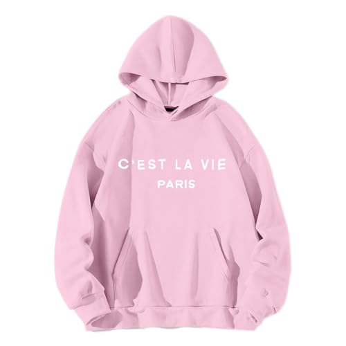 Hoodies for Women Cest La Vie Paris Hooded Sweatshirt Oversized Sweater Drawstring Long Sleeve Pullover (Pink, XL)