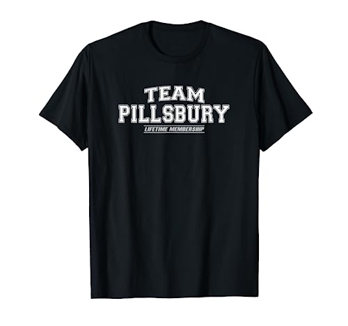 Team Pillsbury | Proud Surname Gift T-Shirt