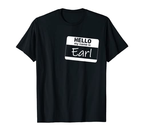Mens Hello My Name Is Earl Personalized Earl Shirts Custom T-Shirt