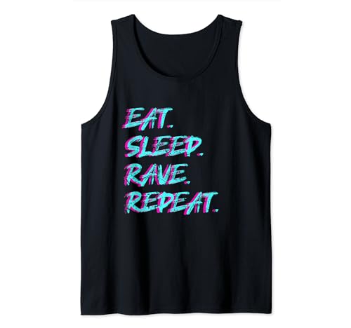 Eat Sleep Rave Repeat Tekke Raver Party Techno Girl Rave Tank Top