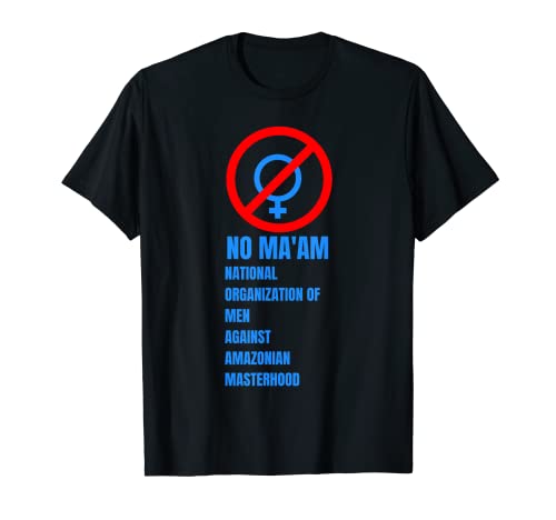 No Ma'am - Married with Children No MA'AM T-Shirt