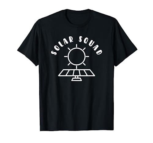 Solar Squad - Solar Energy Electric Power Fans T-Shirt