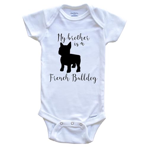 Really Awesome Shirts My Brother Is A French Bulldog Cute Dog Baby Bodysuit - Frenchie One Piece Baby Bodysuit, 0-3 Months White