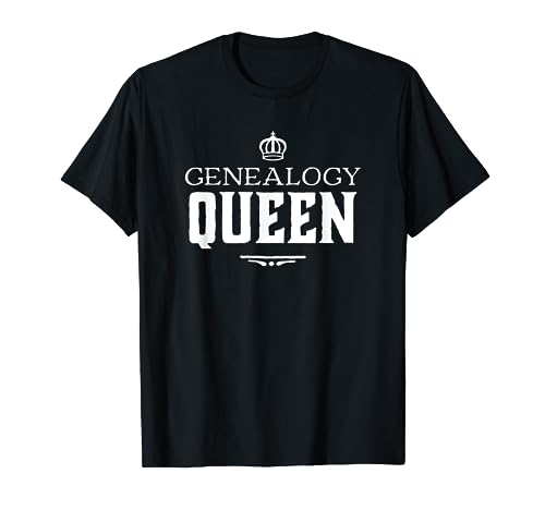 Genealogy Queen Family Genealogist Research Ancestry DNA T-Shirt