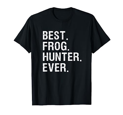Frog Hunter Funny Shirt - Bullfrog Gigging Hunting - Best