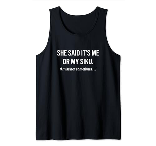 Funny Siku Quote Instrument Music Tank Top