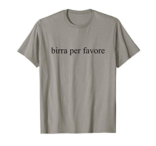 Beer Please Birra Per Favore Italian Foreign Language Group T-Shirt